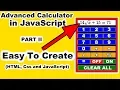 How to create an Advanced Calculator using JavaScript HTML and Css Part II