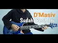 Lagu D'Masiv - Sudahi Perih Ini (Guitar Cover)