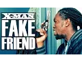 Download Lagu X-MAN - Fake Friend (Non-Censuré)