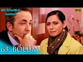 Lagu Bir İstanbul Masalı 63. Bölüm (Yüksek Kalite)