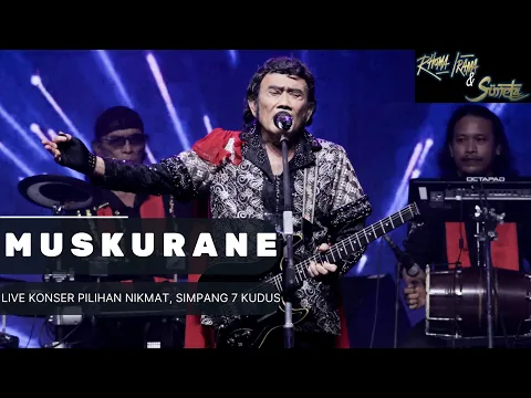 Download MP3 RHOMA IRAMA \u0026 SONETA GROUP - MUSKURANE [COVER] (LIVE KONSER PILIHAN NIKMAT SIMPANG 7 KUDUS)