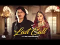Download Lagu Last Call - Amit Saini Rohtakiya, Feat. Vishaka Jaatni | New Haryanvi Video Song 2024