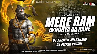mere ram ayodhya aa rahe edm x trance mix dj deepak x dj abishek jharkhand