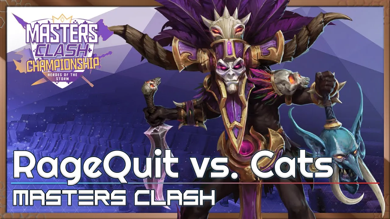 Cats vs. RageQuit - Masters Clash Q2 - Heroes of the Storm 2022