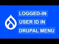 How To Add Logged-In User ID In Drupal Menu Drupal Tutorial