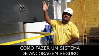 Trabalho em altura: Sistema de ancoragem seguro