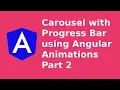 Angular Carousel with Progress Bar using Angular Animations Part 2