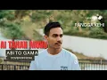 Download Lagu AI TAHAN MONU CIPT ABITO GAMA COVER RANGGA KEHI