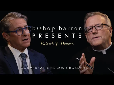 Download MP3 Bishop Barron Presents | Patrick J. Deneen - Freedom, Truth, and the Political Order