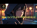 Download Lagu RainyDay Reverie [Rain Fall Album]