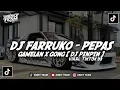 Download Lagu DJ FARRUKO - PEPAS || GAMELAN X GONG SLOWED VIRAL TIKTOK !!!