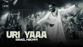 Israel Mbonyi - Uri Yaaa