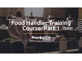 Food Handler Training Course Part 1