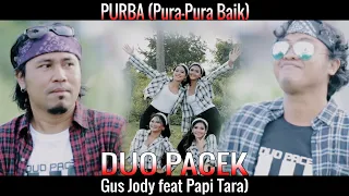 Download PURBA/Pura Pura Baik - Papi Tara feat Gus Jody { Official Video Music } MP3