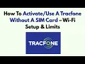 How To A Tracfone Without A SIM Card - Wi-Fi Setup Limits