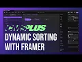 CMS Plus Dynamic Sorting with Framer