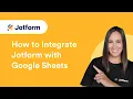 How to Integrate Jotform with Google Sheets Updated 2026