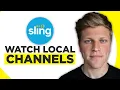How To Watch Local Channels On Sling TV 2026