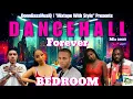 Download Lagu Dancehall Bedroom Mix 2023 Raw | FOREVER - Dexta Daps, Jah Vinci, Vybz Kartel, Shenseea \u0026More