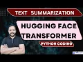 Text Summarization with Hugging Face Transformers in 5 Lines of Python Coding NLP LLM