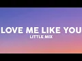 Download Lagu Little Mix - Love Me Like You (Lyrics)