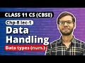 Chapter 8 Data handling Data types Class 11 Computer Science Class 11 Python in Hindi