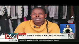 Wachuuzi Wanalalamikia Kodi Mpya Za Uagizaji 