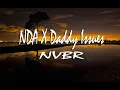 Lagu NVBR - NDA X Daddy Issues [Remix] Lyric Video | SVersion