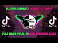 Download Lagu DJ DIDA  DADAU X LELOLAY X TAPIS FULL BASS VIRAL TIK TOK TERBARU 2022