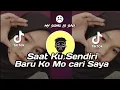 Lagu DJ TIKTOK! SAAT KU SENDIRI Baru Ko Mo Cari Saya - ( Dj HarrisNugraha Ft Cahaya) New Remix 2021!!!