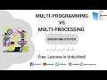 Multi-Programming Vs Multi Processing Computer Science Lecture Sabaq pk
