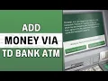 How to Add Money Using TD ATM Step by Step Deposit Cash at TD Bank ATM 2025