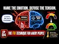 Labeling Emotions How to De-escalate Conflict in Seconds
