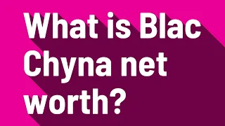 What is Blac Chyna net worth