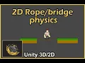 2D Rope Bridge Unity