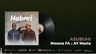 mwanafa u0026 ay masta feat q chief asubuhi official audio 