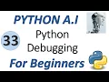 Machine Learning Tutorial Python 33 Python Debugging
