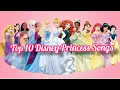 Download Lagu Top 10 Disney Princess Songs /Play On The DISNEY Music