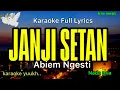 Download Lagu KARAOKE NADA PRIA || JANJI SETAN || ABIEM NGESTI @Jonsmusic