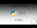 How to Run py Files