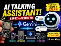 HOW to Make Your Own AI talking Assistant with ESP32 Google Gemini