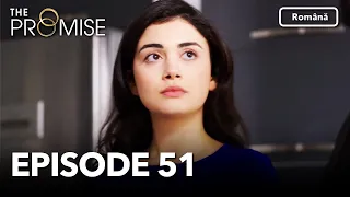 The Promise Episode 51 Romanian Subtitle Jurământul 