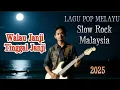 Download Lagu WALAU JANJI TINGGAL JANJI - Lagu pop melayu [ Slowrock Malaysia ]