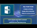 SQL String Functions LTRIM RTRIM TRIM -Practically Learn for Grow Concept