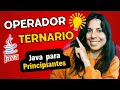 OPERADOR TERNARIO con EJERCICIO JAVA para PRINCIPIANTES CURSO COMPLETO 1
