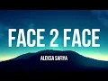Aleksa Safiya - Face 2 Face (Lyrics)