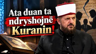 Ata duan ta ndryshojnë Kuranin! - Dr. Shefqet Krasniqi
