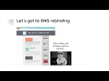 DNS Rebinding Attacks Explained - You are in DANGER