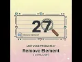 LeetCode 27 - Remove Element Two Pointers O n