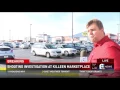 Shooting investigation at Killeen marketplace